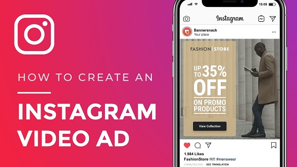 Quảng cáo video - Hình thức quảng cáo phổ biến trên Instagram